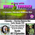 A Day with Rolling Thunder — Complete 3-Episode Series (Stream or Buy to Own)
